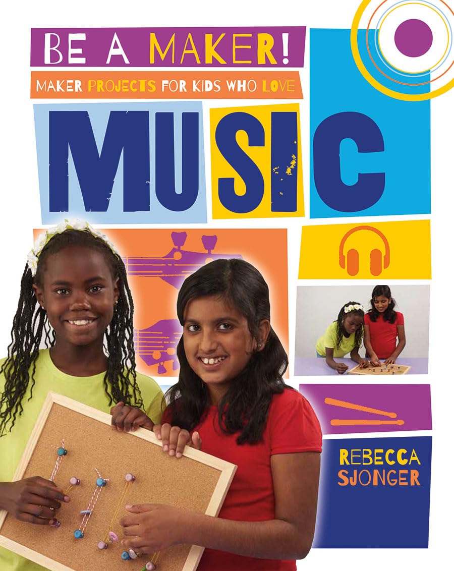 Maker Projects for Kids Who Love Music (Be a Maker!),Used