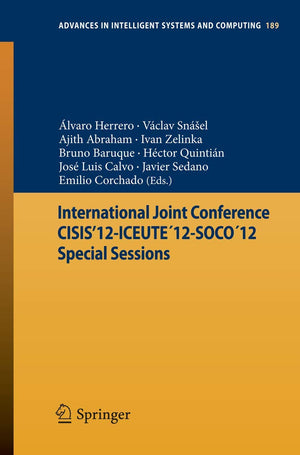 International Joint Conference CISIS12ICEUTE12SOCO12 Special Sessions (Advances in Intelligent Systems and Computing, 189),Used