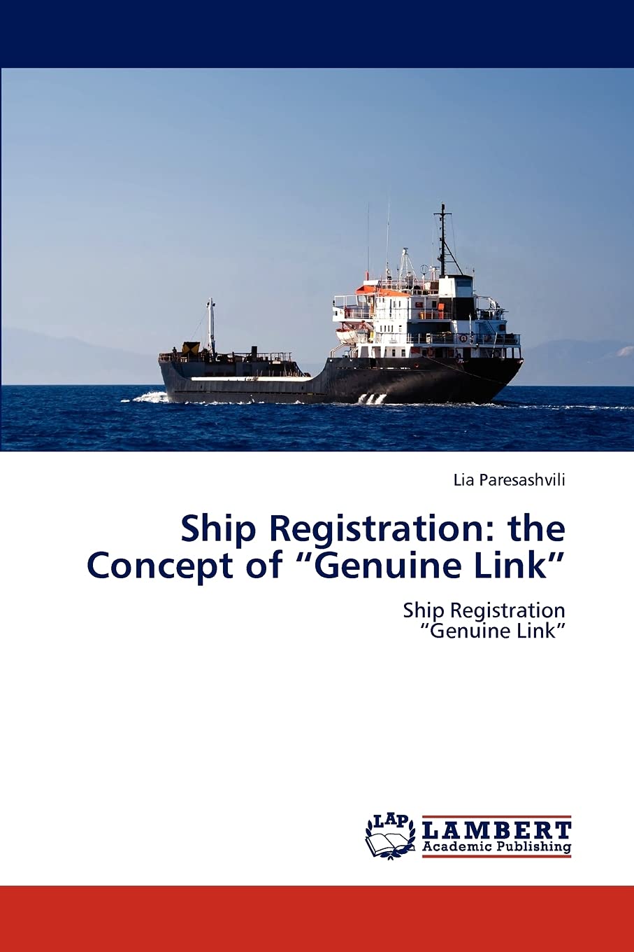 Ship Registration: the Concept of Genuine Link: Ship Registration Genuine Link,Used