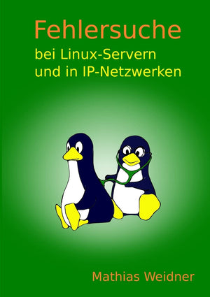 Fehlersuche bei Linux Servern und in IPNetzwerken (German Edition),Used