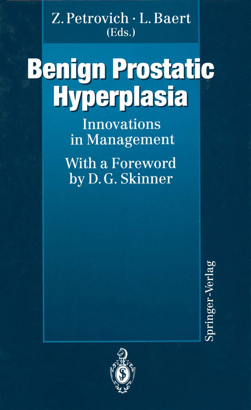 Benign Prostatic Hyperplasia: Innovations In Management,Used