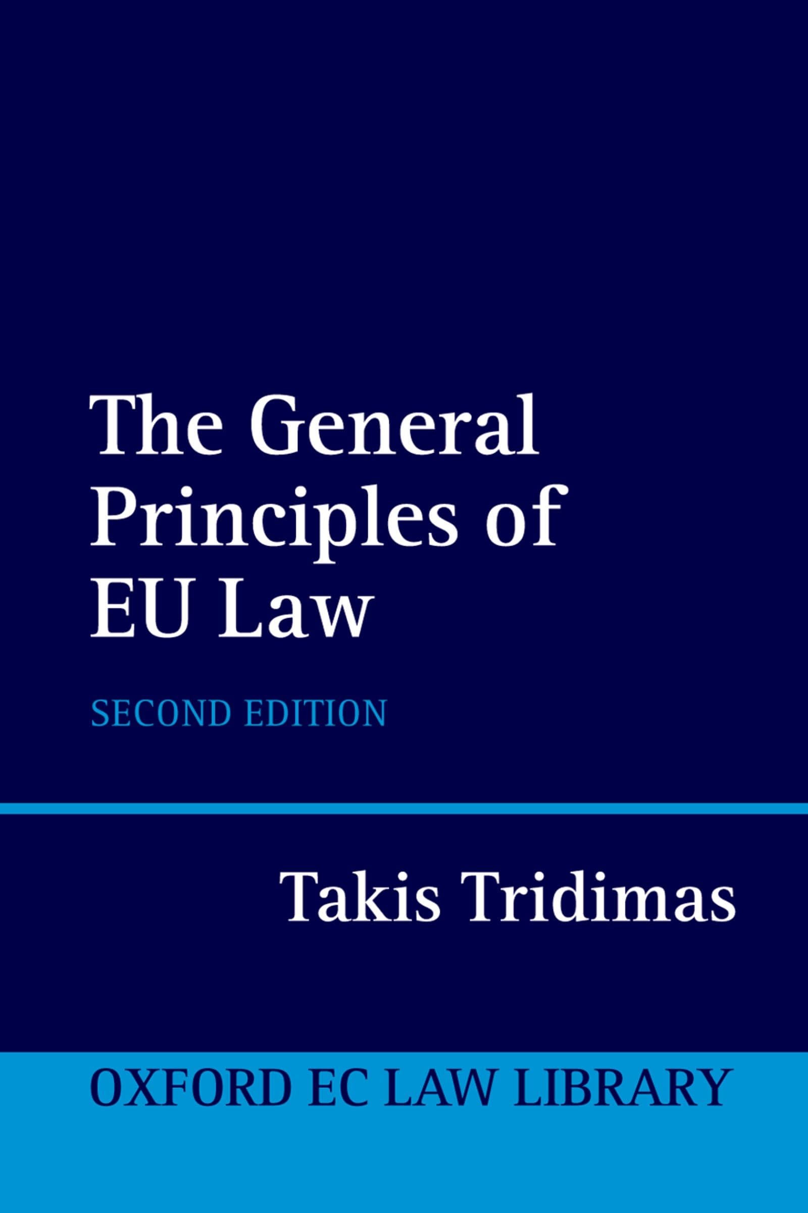 The General Principles of EU Law (Oxford European Union Law Library),Used