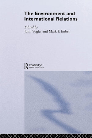The Environment and International Relations (Lancaster Pamphlets) (Global Environmental Change Series),New