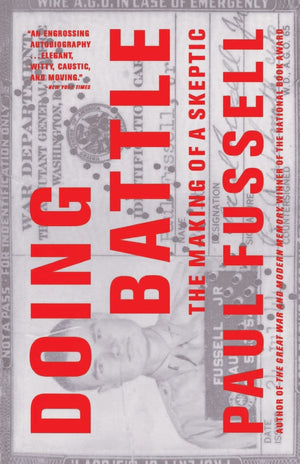 Doing Battle: The Making Of A Skeptic