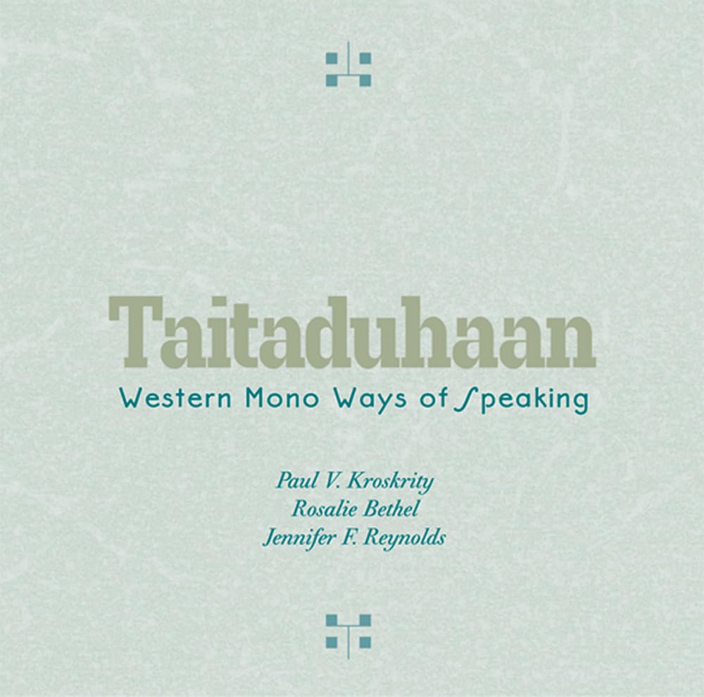 Taitaduhaan: Western Mono Ways Of Speaking,Used