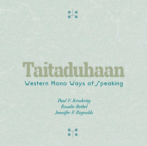 Taitaduhaan: Western Mono Ways Of Speaking,Used