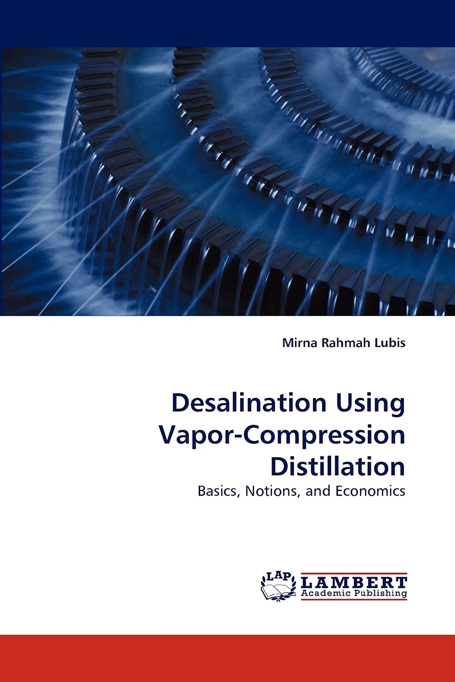 Desalination Using VaporCompression Distillation: Basics, Notions, and Economics,Used
