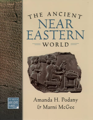 The Ancient Near Eastern World (The ^AWorld in Ancient Times),New
