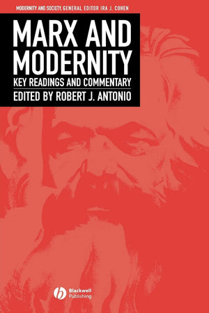 Marx and Modernity: Key Readings and Commentary,Used