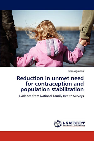 Reduction in unmet need for contraception and population stabilization: Evidence from National Family Health Surveys,Used