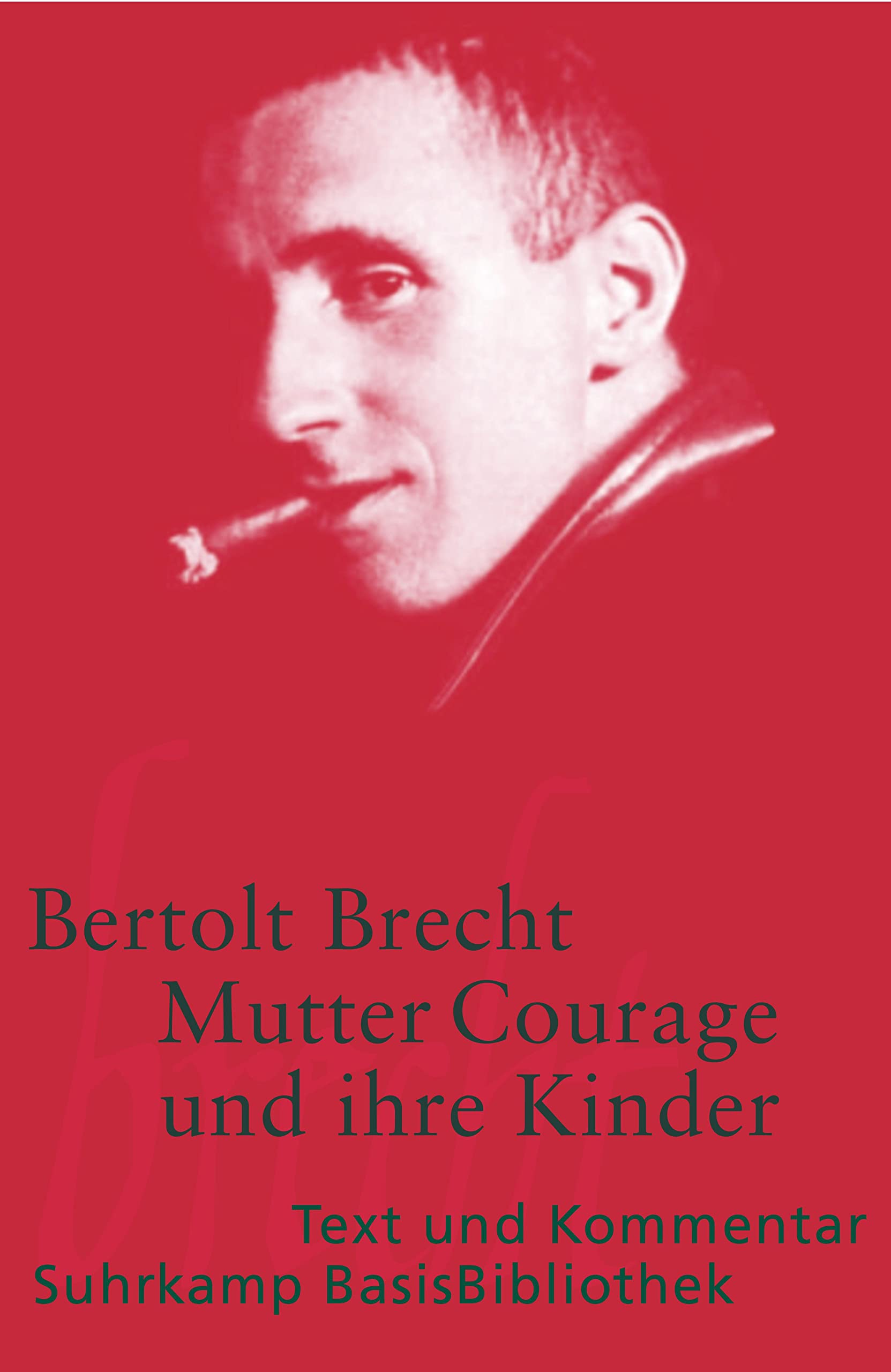 Mutter Courage und ihre Kinder: eine Chronik aus dem Dreiigjhrigen Krieg (SuhrkampBasisBibliothek, 11),Used