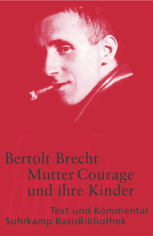Mutter Courage und ihre Kinder: eine Chronik aus dem Dreiigjhrigen Krieg (SuhrkampBasisBibliothek, 11),Used