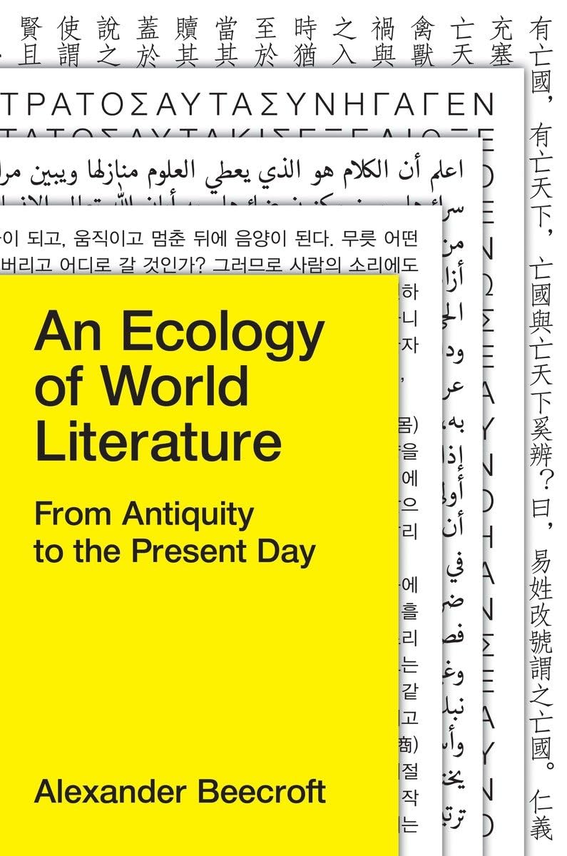 An Ecology of World Literature: From Antiquity to the Present Day,Used