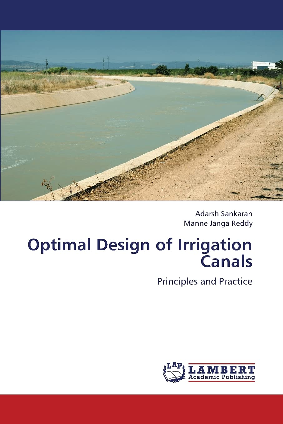 Optimal Design of Irrigation Canals: Principles and Practice,Used