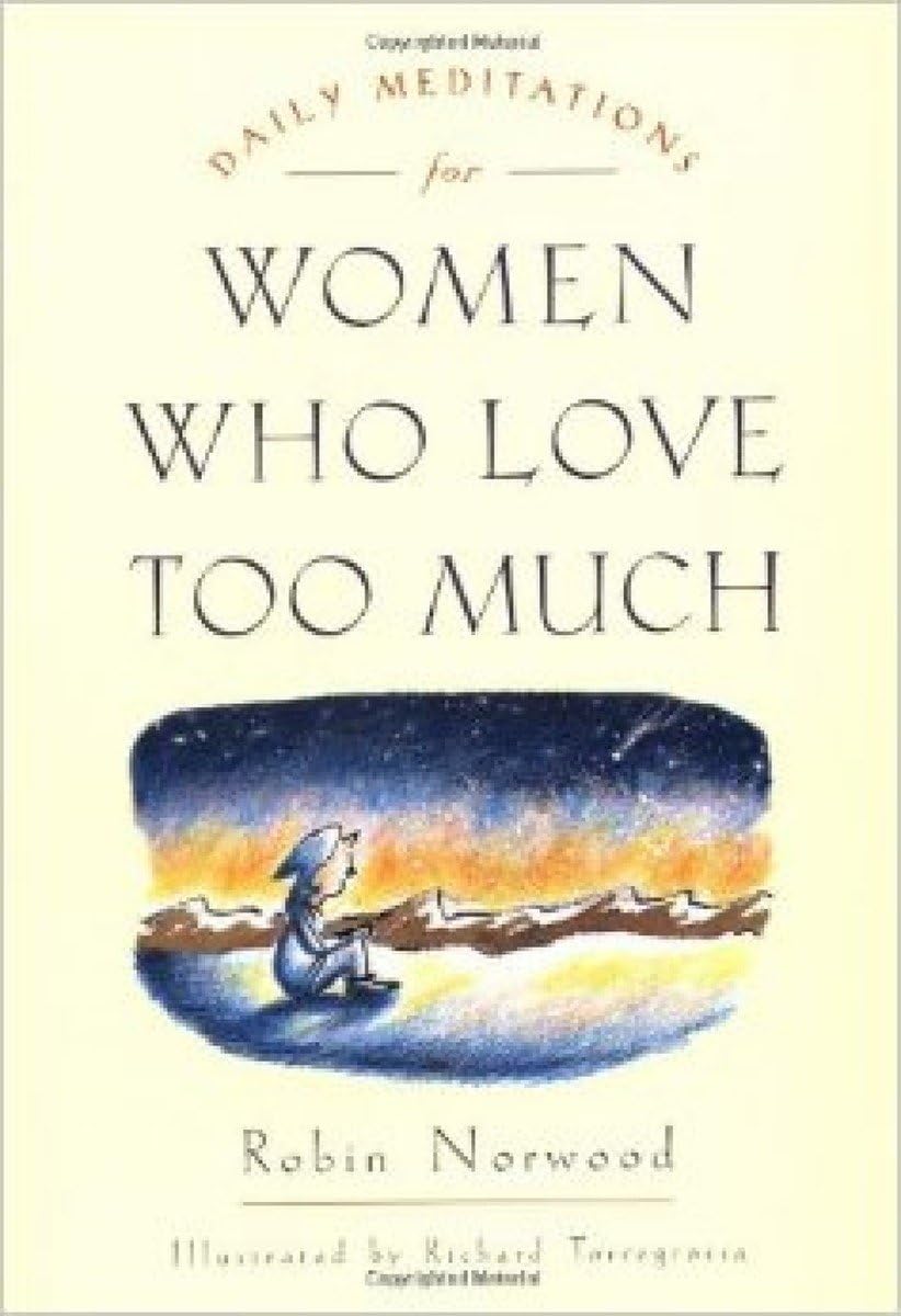 Daily Meditations for Women Who Love Too Much,Used