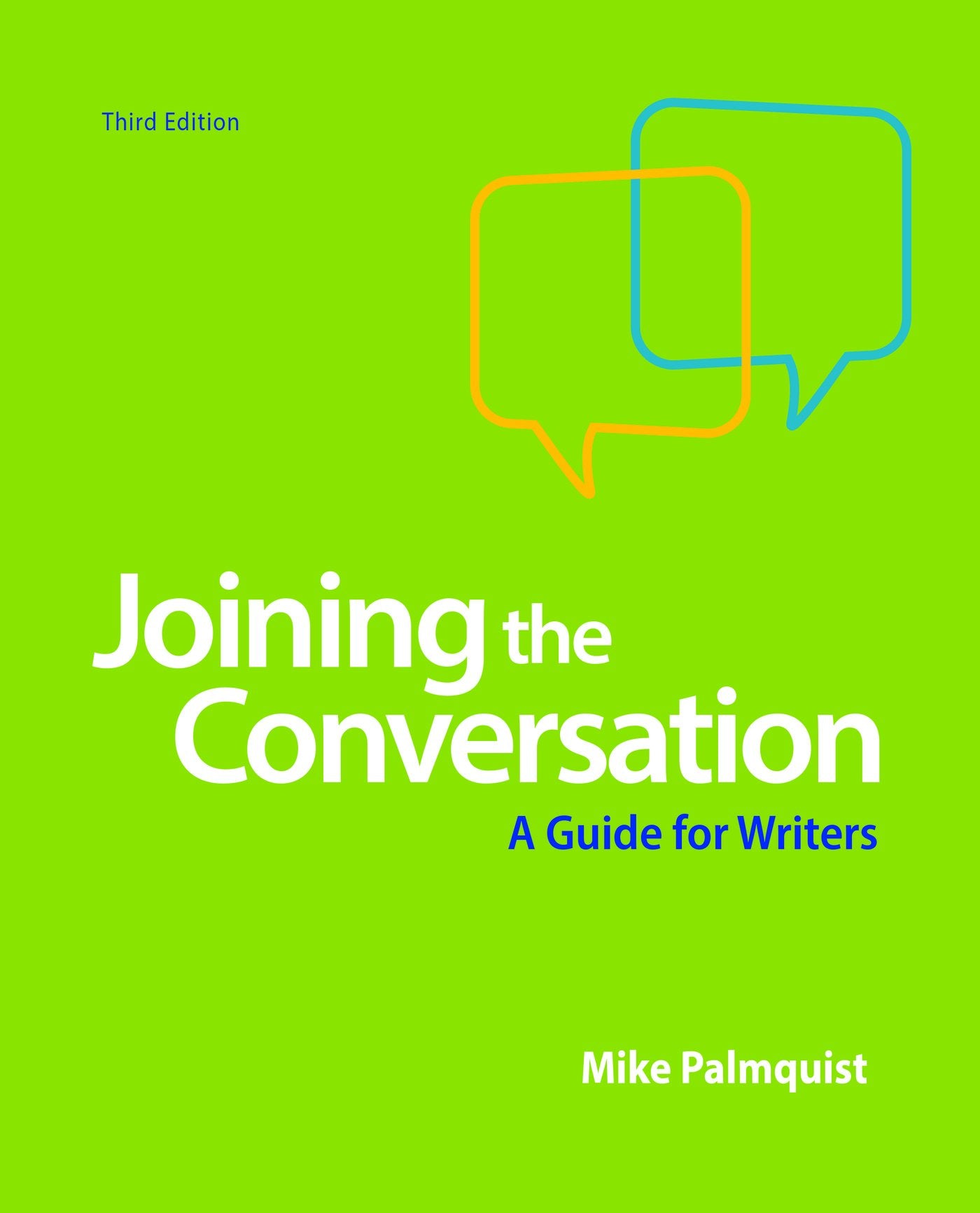 Joining the Conversation: A Guide for Writers,Used
