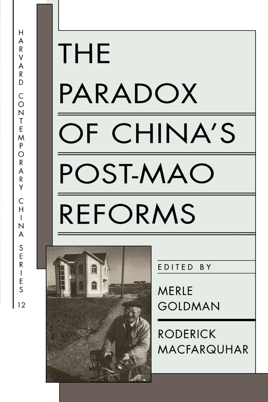 The Paradox of China's PostMao Reforms (Harvard Contemporary China Series, No. 12),Used