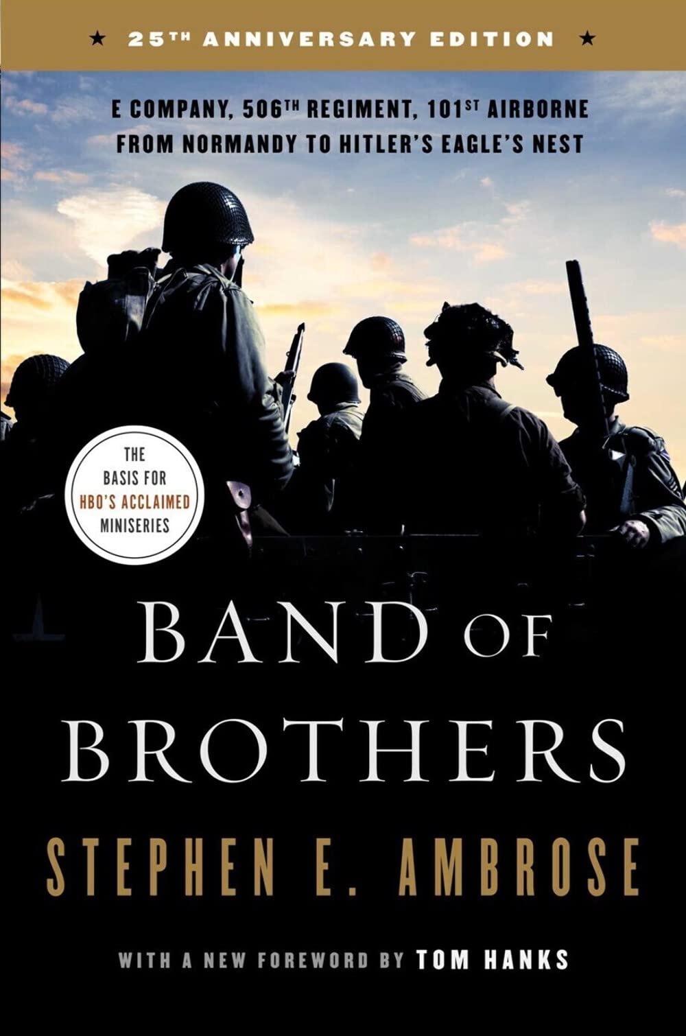 Band of Brothers: E Company, 506th Regiment, 101st Airborne from Normandy to Hitler's Eagle's Nest,New