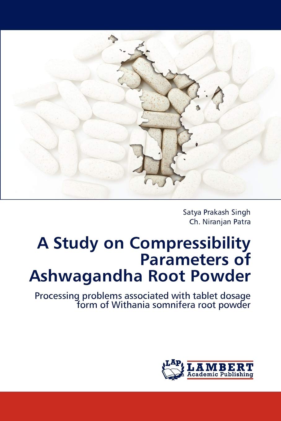 A Study on Compressibility Parameters of Ashwagandha Root Powder: Processing problems associated with tablet dosage form of With,Used