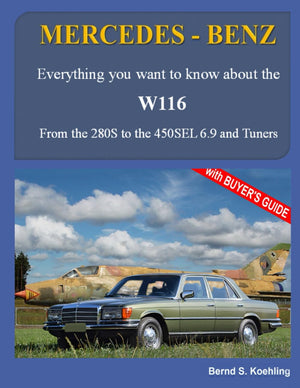 MERCEDESBENZ, The 1970s, W116: From the 280S to the 450SEL 6.9 and Tuners,Used