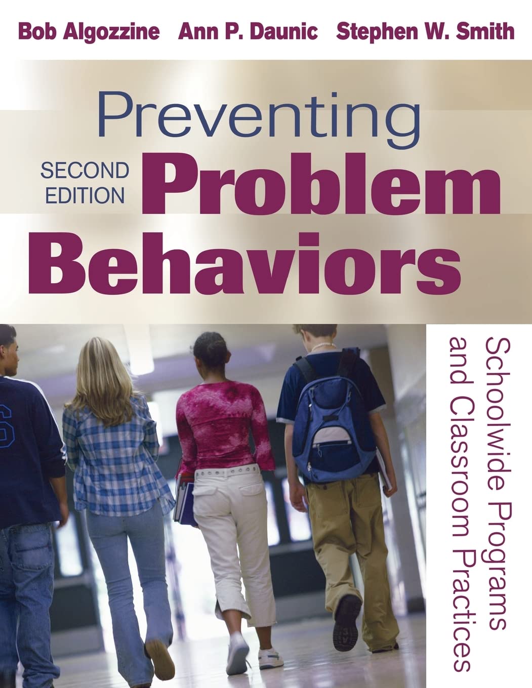 Preventing Problem Behaviors: Schoolwide Programs and Classroom Practices,Used