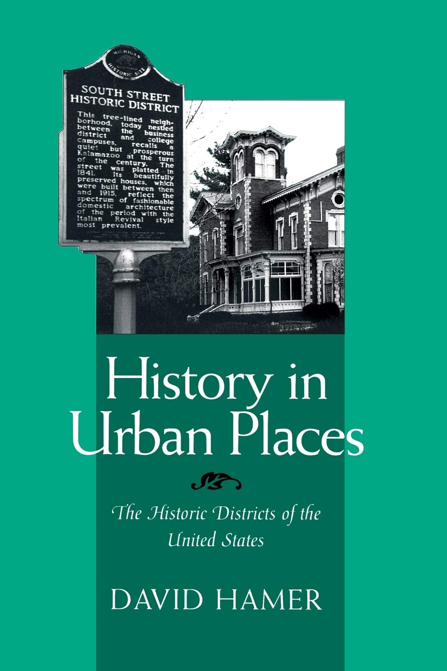 History In Urban Places: The Historic Districts Of The United Sta (Urban Life & Urban Landscape),Used