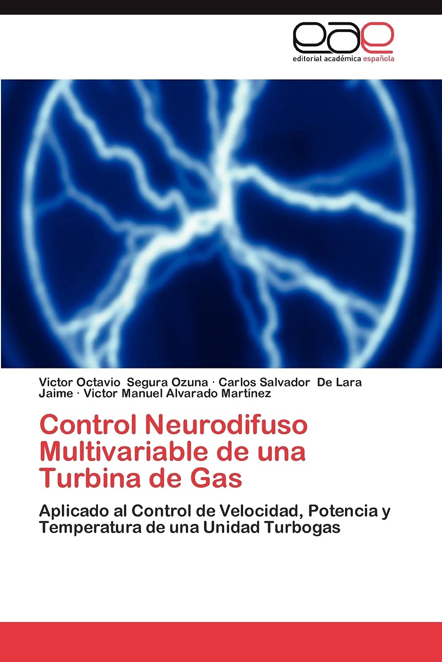 Control Neurodifuso Multivariable de una Turbina de Gas: Aplicado al Control de Velocidad, Potencia y Temperatura de una Unidad ,Used