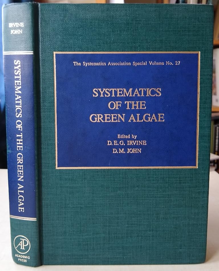 Systematics of the Green Algae (SYSTEMATICS ASSOCIATION SPECIAL VOLUME)