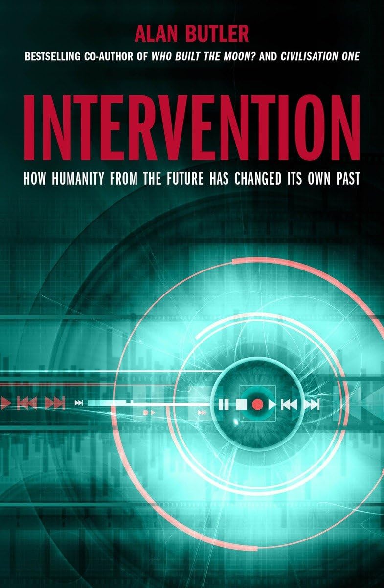 Intervention: How Humanity from the Future has Changed Its Own Past,Used