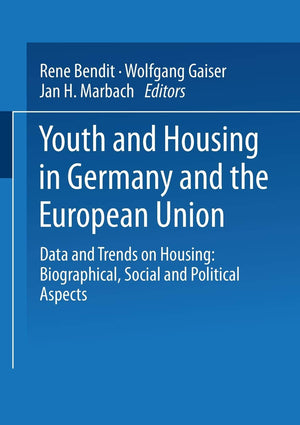 Youth and Housing in Germany and the European Union: Data and Trands on Housing: Biographical, Social and Political Aspect,Used