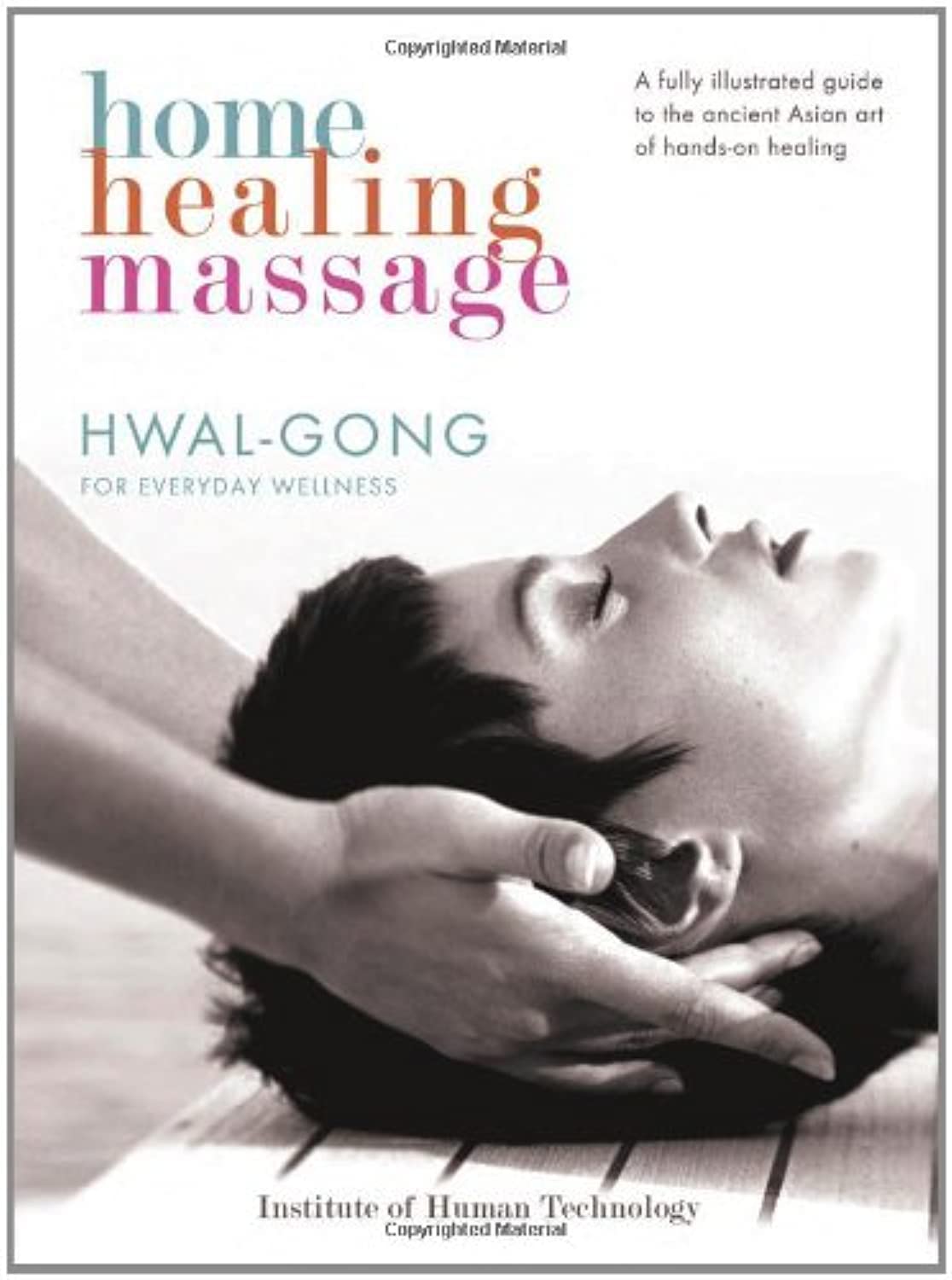Home Healing Massage: HwalGong for Everyday Wellness,Used