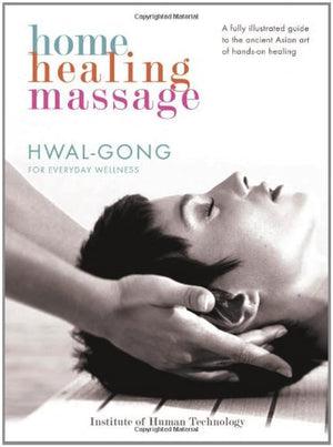 Home Healing Massage: HwalGong for Everyday Wellness,Used