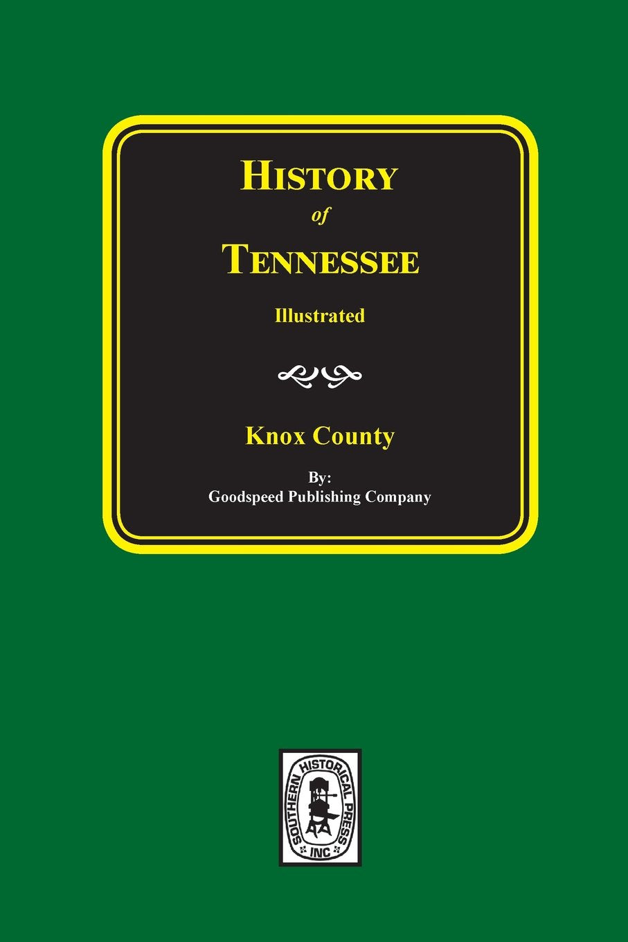 History of Tennessee Illustrated: Knox County,Used
