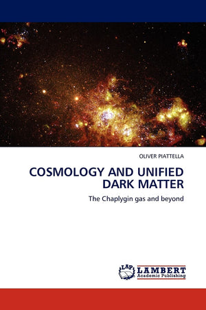 COSMOLOGY AND UNIFIED DARK MATTER: The Chaplygin gas and beyond,Used