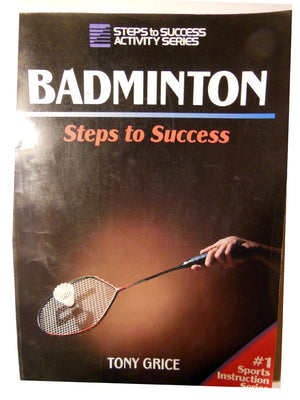 Badminton: Steps to Success (Steps to Success Activity Series),Used