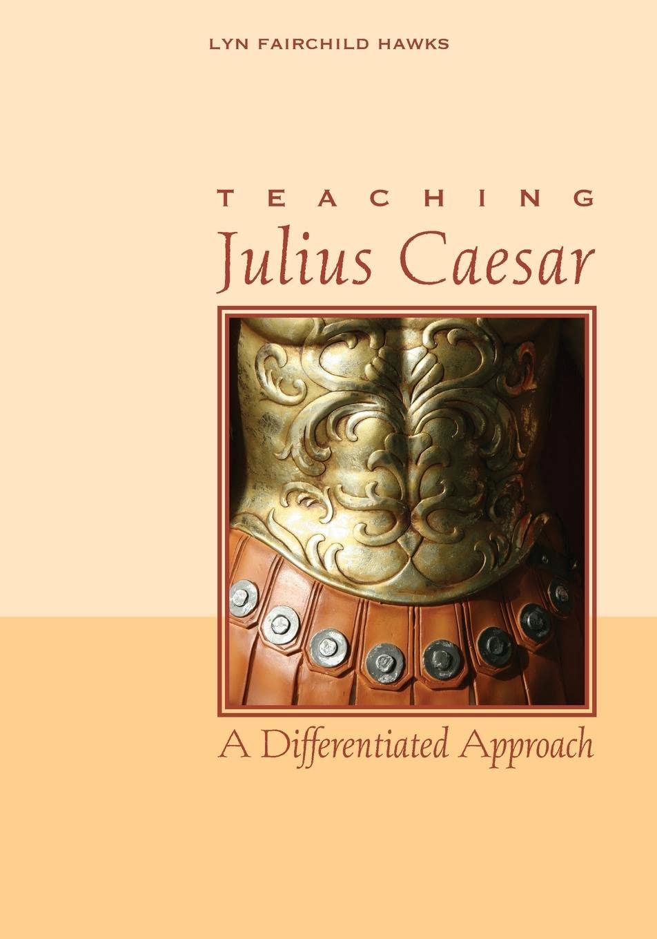 Teaching Julius Caesar: A Differentiated Approach,Used