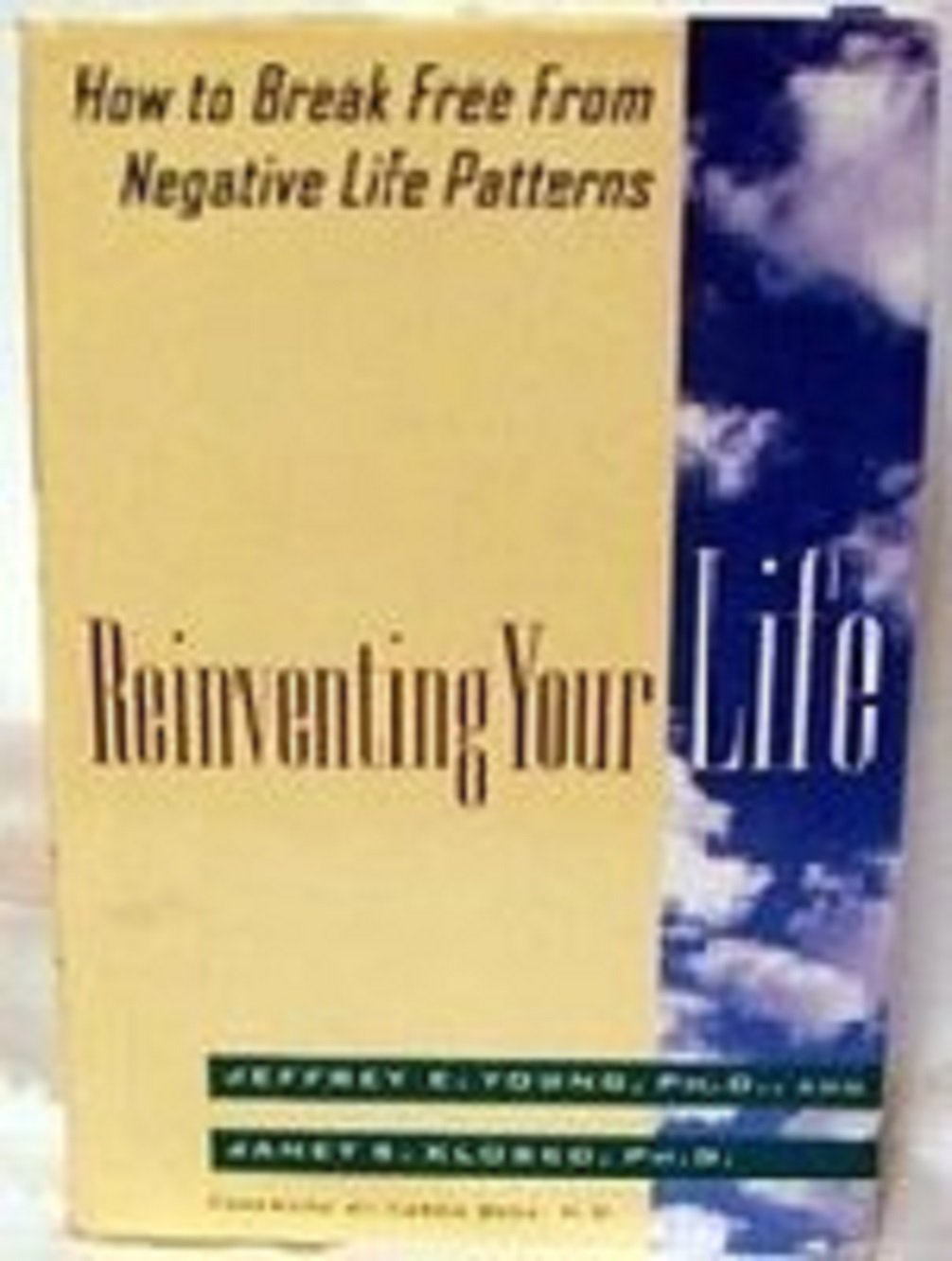 Reinventing Your Life: How to Break Free from Negative Life Patterns-Used Condition