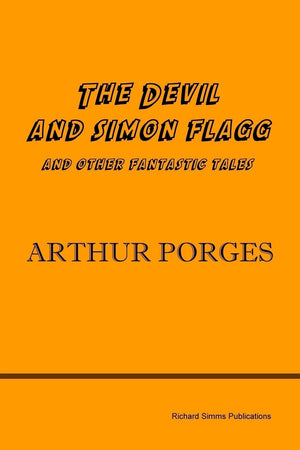 The Devil and Simon Flagg and Other Fantastic Tales,Used