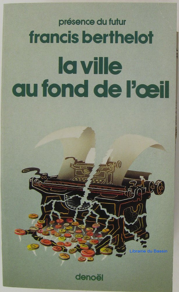 LA VILLE AU FOND DE L'OEIL,Used