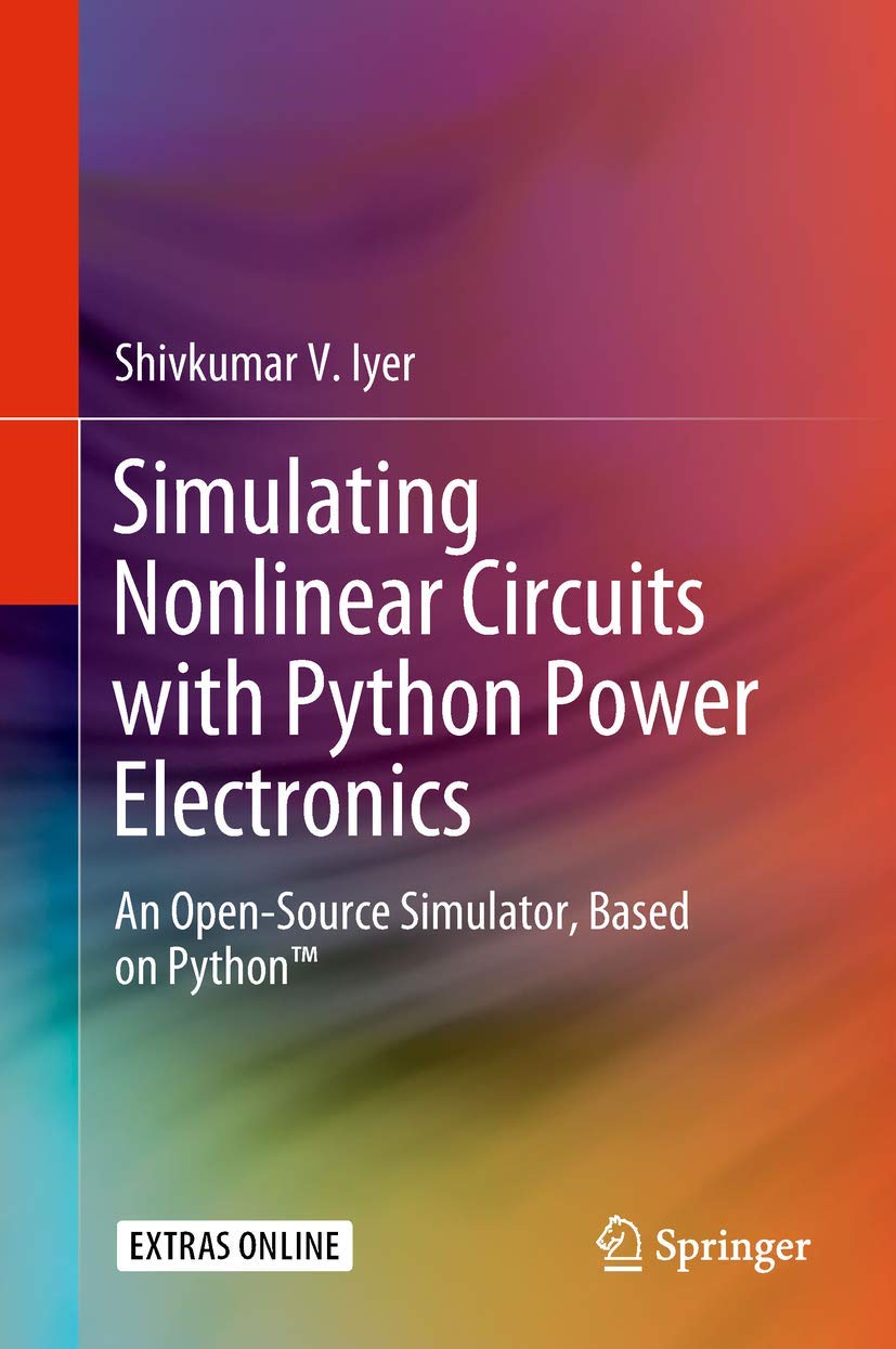 Simulating Nonlinear Circuits with Python Power Electronics,Used