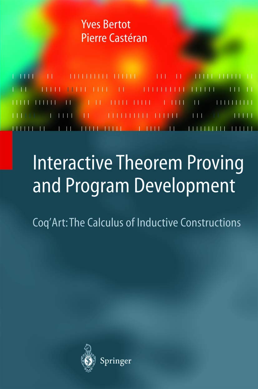 Interactive Theorem Proving and Program Development,New