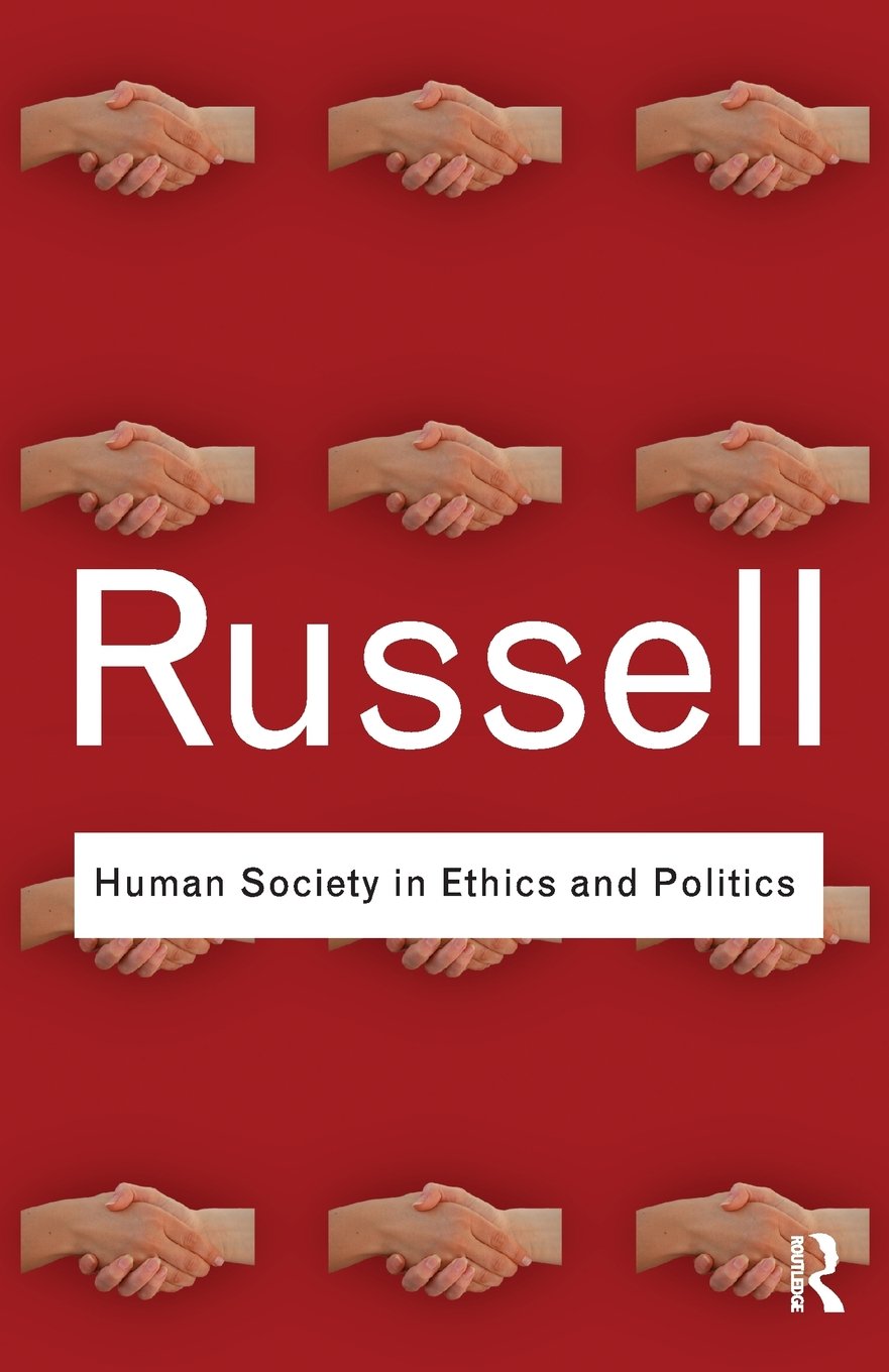 Human Society in Ethics and Politics (Routledge Classics),New