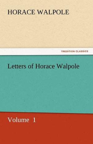 Letters of Horace Walpole,Used