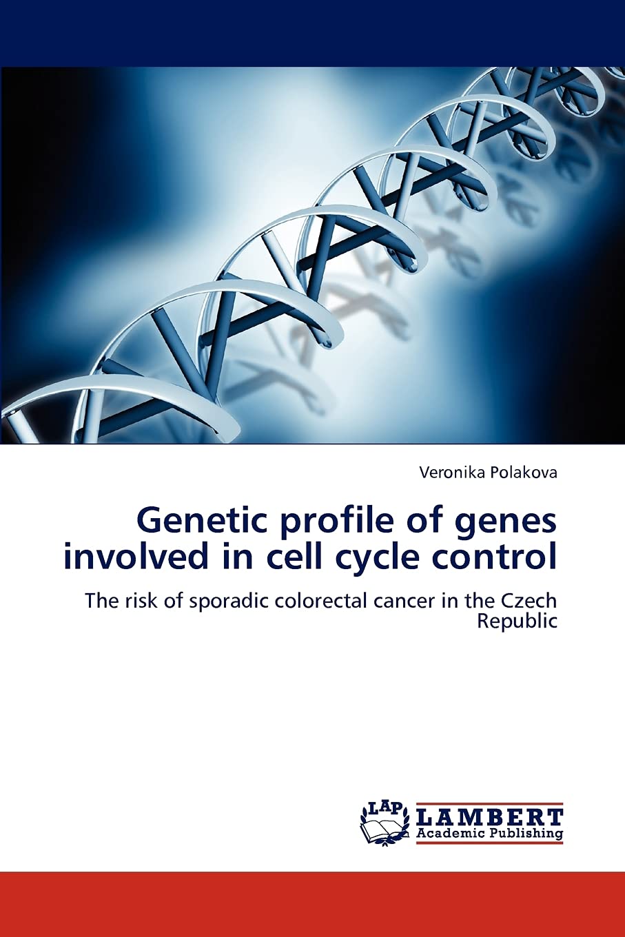 Genetic profile of genes involved in cell cycle control: The risk of sporadic colorectal cancer in the Czech Republic,Used
