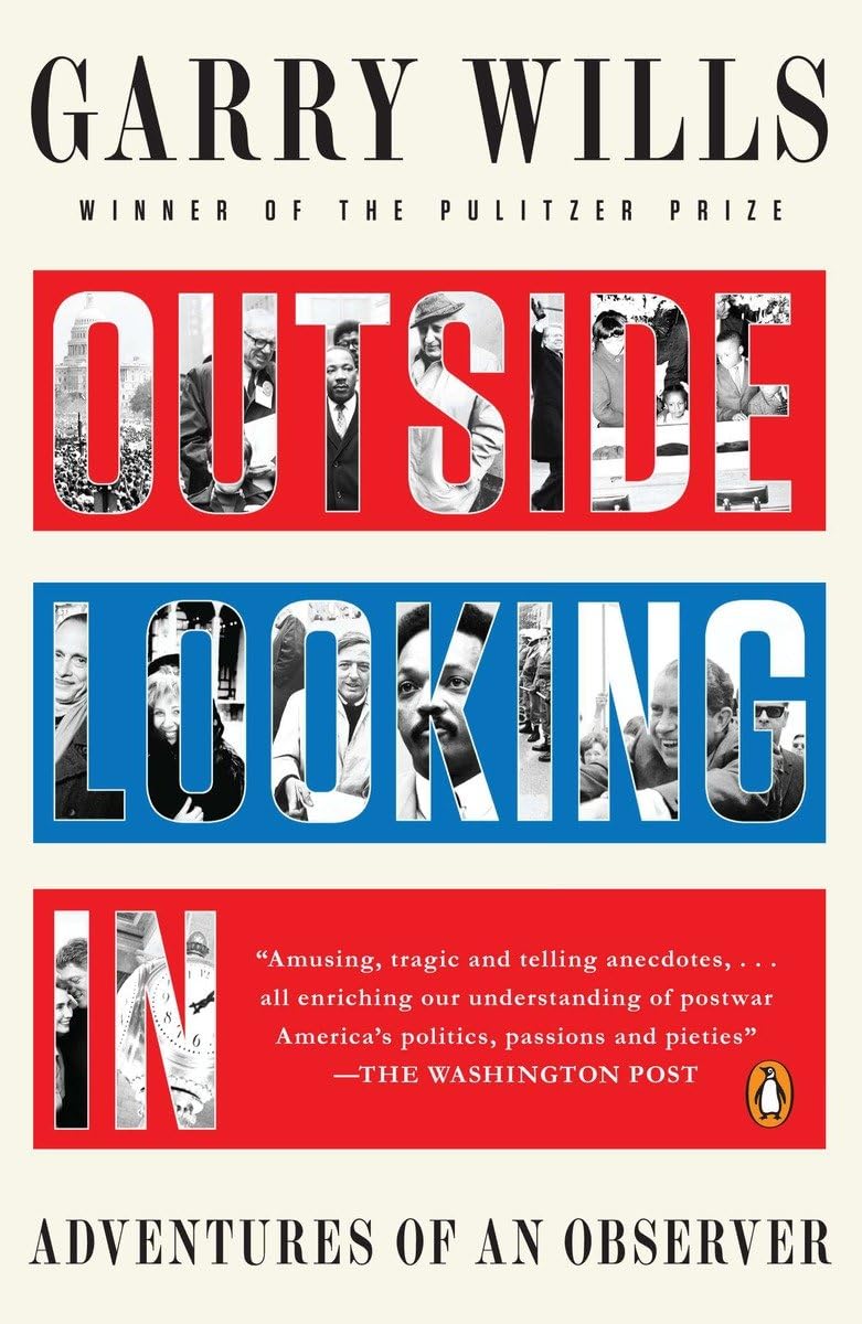 Outside Looking In: Adventures of an Observer,Used