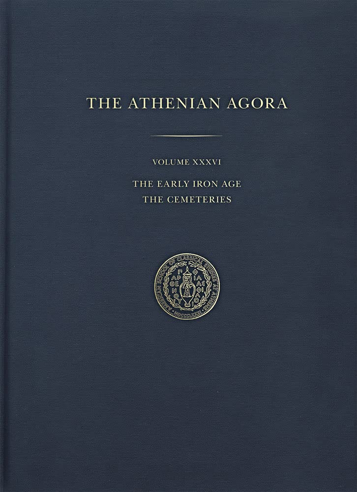 The Early Iron Age: The Cemeteries (Athenian Agora),Used