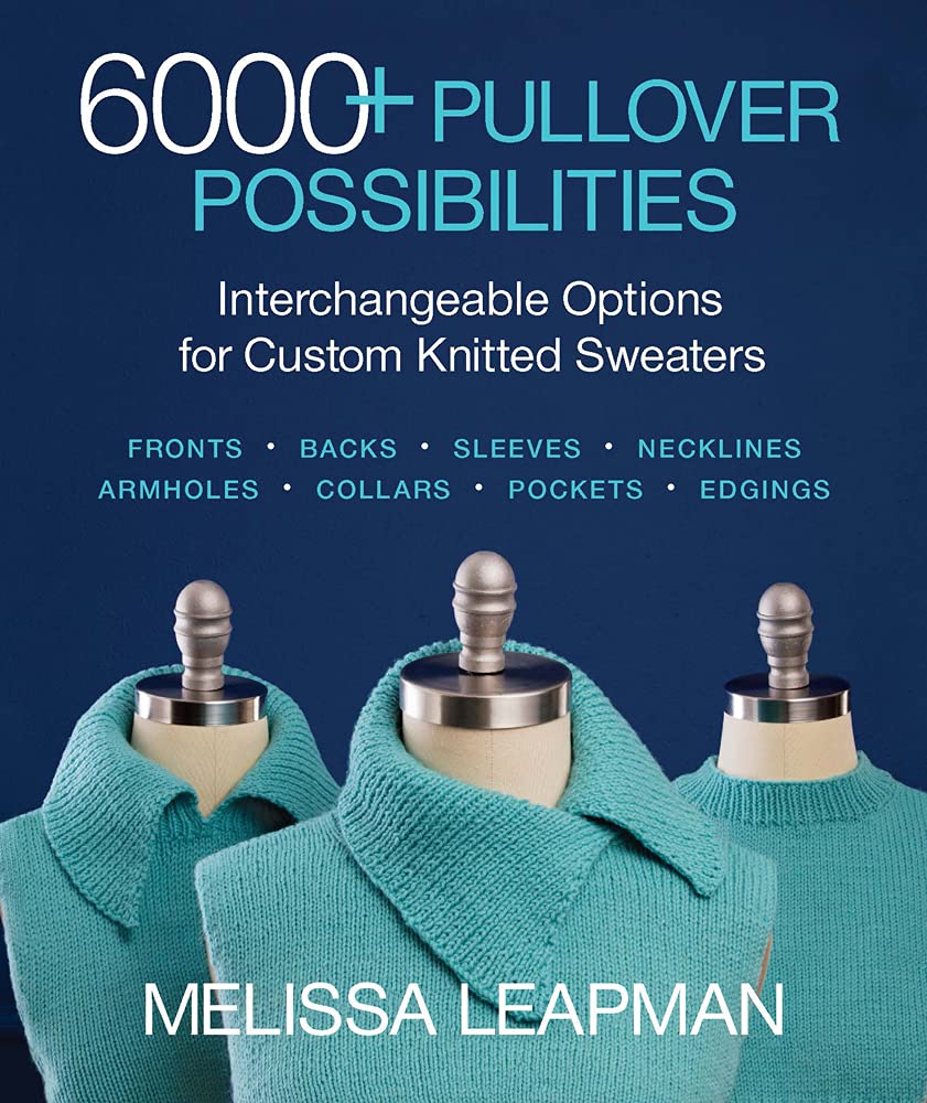 6000+ Pullover Possibilities: Interchangeable Options For Custom Knitted Sweaters