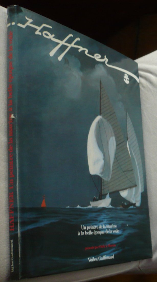 L. Haffner un peintre de la marine  la belle poque de la voile: UN PEINTRE DE LA MARINE A LA BELLE EPOQUE DE LA VOILE (LE MOND,Used