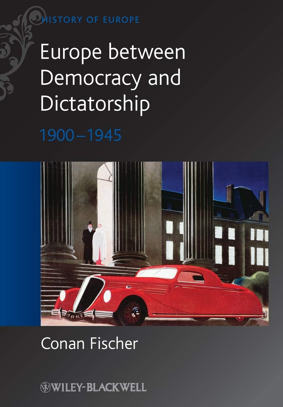 Europe between Democracy and Dictatorship: 1900  1945,Used