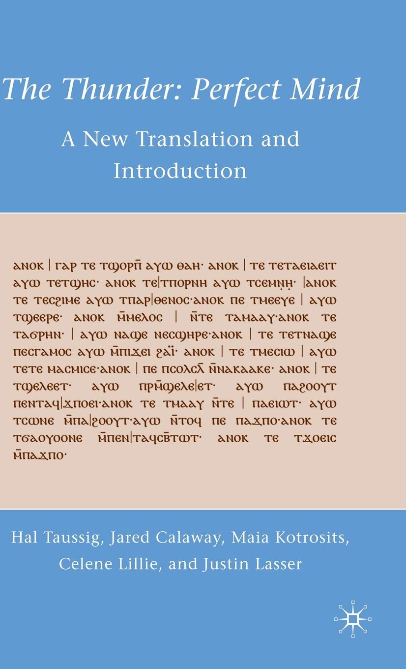 The Thunder: Perfect Mind: A New Translation and Introduction,Used